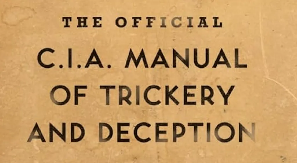 The CIA's Manual of Trickery and Deception